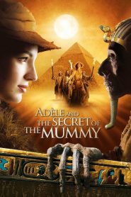 The Extraordinary Adventures of Adèle Blanc-Sec (2010) Dual Audio [Hindi ORG & French] WEB-DL 480p, 720p & 1080p