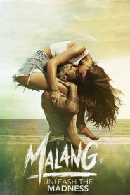 Malang (2020) Hindi NF WEB-DL – 480p 720p & 1080p | Online Watch | GDrive | Bsub
