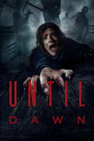 Until Dawn (2025) Dual Audio [Hindi ORG & ENG] WEB-DL 480p, 720p & 1080p 4k