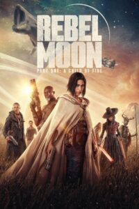 Rebel Moon – Chapter One: Chalice of Blood (2024) [Director Cut] Dual Audio [Hindi ORG & ENG] NF WEB-DL 480p, 720p, 1080p & 4K UHD 2160p | GDRive