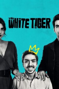 The White Tiger (2021) Hindi NF WEB-DL 480p, 720p & 1080p