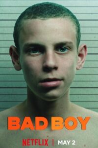Bad Boy (Season 1) Hindi Dubbed (DD 5.1) [Dual Audio] All Episodes | 720p 480p HD [2023 Netflix Series]