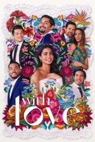 With Love (Season 1-2) Hindi Dubbed (DD 5.1) & English [Dual Audio] WEB-DL 720p HD [2021 Amazon Prime Series] – S1 All Episode Added !