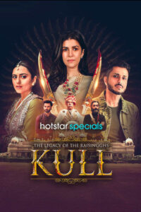 Kull – The Legacy of the Raisingghs (Season 1) Hindi WEB-DL 1080p 720p & 480p x264 DD5.1
