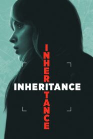 Inheritance (2025) Dual Audio [Hindi ORG & ENG] WEB-DL 480p, 720p & 1080p | GDRive