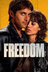 Freedom (2024) Dual Audio [Hindi ORG & French] WEB-DL 480p, 720p & 1080p