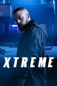 Xtreme (2021) Dual Audio [Hindi & ENG] WEB-DL 480p, 720p & 1080p