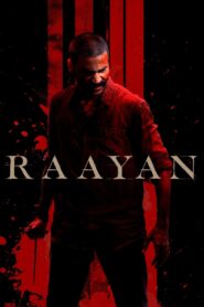 Raayan (2024) Dual Audio [Hindi ORG & Tamil] WEB-DL 480p, 720p, 1080p & 4K UHD 2160p | GDRive