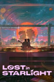 Lost in Starlight (2025) Dual/Multi Audio [Hindi ORG, ENG & Korean] WEB-DL 480p, 720p & 1080p