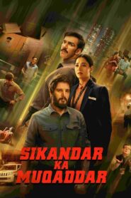 Sikandar Ka Muqaddar (2024) Hindi WEB-DL 480p, 720p & 1080p | GDRive