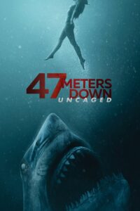 47 Meters Down: Uncaged (2019) Dual Audio [Hindi DD5.1 – English] BluRay HEVC 480P 720P GDrive