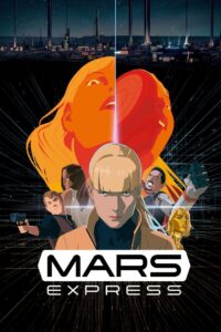 Mars Express (2023) Dual Audio [Hindi ORG & French] WEB-DL 720p & 1080p HEVC | GDRive
