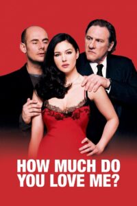 How Much Do You Love Me? (2005) BluRay 480p, 720p & 1080p