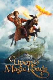 Upon the Magic Roads (2021) HDRip Hindi HQ 480p, 720p & 1080p