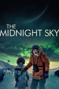 The Midnight Sky (2020) Dual Audio [Hindi-ENG] NF WEB-DL 480p & 720p | GDRive