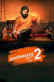 Dharmaveer 2 (2024) Dual Audio [Hindi ORG & Marathi] WEB-DL 480p, 720p & 1080p