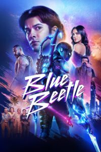 Blue Beetle (2023) Dual Audio [Hindi ORG & ENG] WEB-DL 480p, 720p, 1080p & 4K UHD 2160p | GDRive