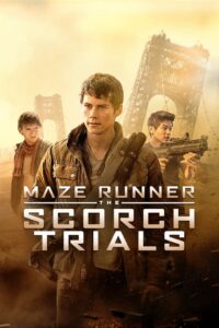 Maze Runner: The Scorch Trials (2015) Dual Audio [Hindi ORG & ENG] BluRay 480p, 720p & 1080p | GDRive