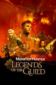 Monster Hunter: Legends of the Guild (2021) WEB-DL 480p, 720p & 1080p | GDRive