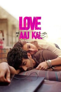 Love Aaj Kal (2020) Hindi WEB-DL | 480p 720p 1080p | Esub | GDrive