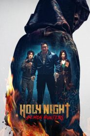 Holy Night: Demon Hunters (2025) [Best Quality Print] HDTS 480p, 720p & 1080p | GDRive | ESub