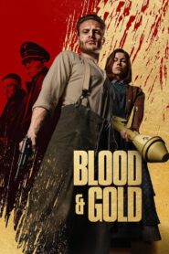 Blood & Gold (2023) Dual/Multi Audio [Hindi ORG, ENG & German] NF WEB-DL 480p, 720p & 1080p | GDRive