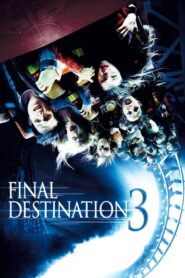3. Final Destination 3 (2006) Dual Audio [Hindi ORG & ENG] BluRay 480p, 720p & 1080p | GDRive