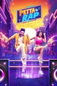 Petta Rap (2024) [Hindi ORG] WEB-DL 480p, 720p & 1080p |