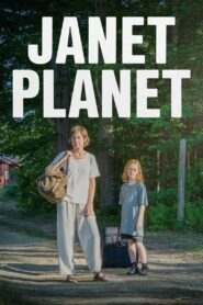 Janet Planet (2023) WEB-DL 1080p 720p 480p Dual Audio [HINDI & ENGLISH] [ Film]