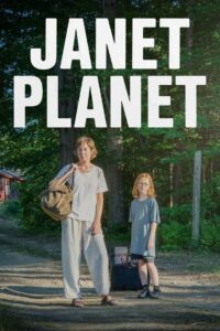 Janet Planet (2023) WEB-DL 1080p 720p 480p Dual Audio [HINDI & ENGLISH] [ Film]