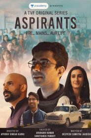 Aspirants : Season 1-2 Hindi WEB-DL 480p, 720p & 1080p | [Complete]