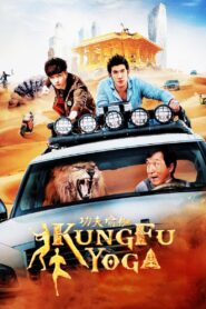 Kung Fu Yoga (2017) Chinese & Dual Audio [Hindi-ENG] BluRay 480p & 720p GDrive