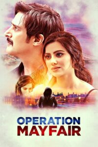 Operation Mayfair (2023) Hindi WEB-DL 480p, 720p & 1080p | GDRive