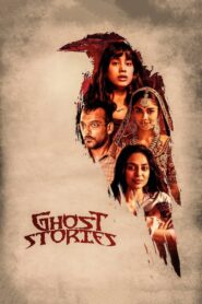 Ghost Stories (2019) Hindi WEB-DL 480p & 720p | GDrive