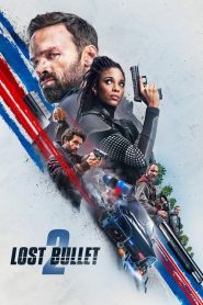 Lost Bullet 2: Back for More (2022) Dual Audio [Hindi ORG & ENG] WEB-DL 480p, 720p & 1080p | GDRive