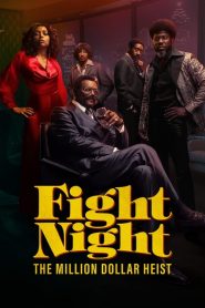 Fight Night: The Million Dollar Heist : Season 1 Dual Audio [Hindi ORG & ENG] WEB-DL 720p HEVC | [Complete]