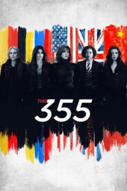 The 355 (2022) Dual Audio [Hindi ORG & ENG] WEB-DL 480p, 720p & 1080p | GDRive