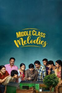 Middle Class Melodies (2020) [Hindi ORG & Telugu] WEB-DL 480p, 720p & 1080p | GDRive