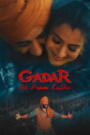 Gadar: Ek Prem Katha (2001) Hindi WEB-DL 480p, 720p & 1080p | GDRive