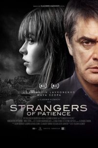 Strangers of Patience (2018) Dual Audio [Hindi ORG & Russian] WEB-DL 480p, 720p & 1080p | GDRive