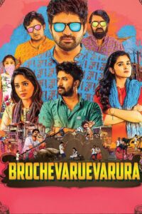Brochevarevarura (2019) Dual Audio [Hindi ORG & Telugu] WEB-DL 480p, 720p & 1080p | GDrive