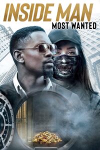 Inside Man: Most Wanted (2019) Hindi Dubbed (DD 5.1) & English [Dual Audio] BluRay 1080p 720p 480p HD [Full Movie]