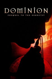 Dominion Prequel to the Exorcist (2005) Dual Audio [Hindi ORG & ENG] WEB-DL BluRay