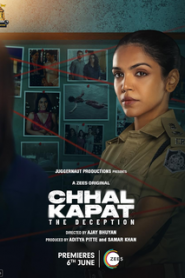 Chhal Kapat – The Deception : Season 1 Hindi WEB-DL 720p HEVC | [Complete]
