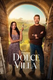 La Dolce Villa (2025) Dual Audio [Hindi ORG & ENG] WEB-DL 480p, 720p & 1080p